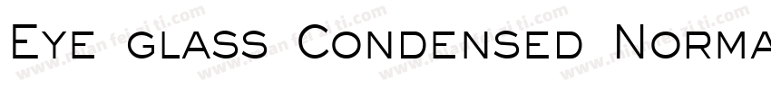 Eye glass Condensed Normal字体转换
